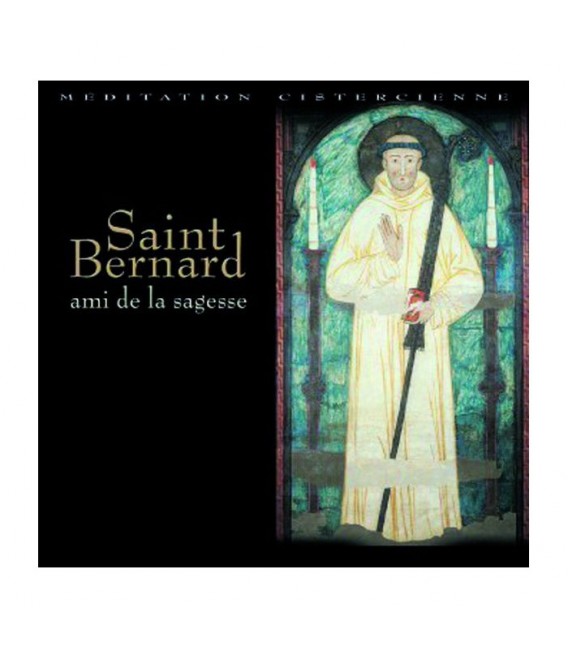 Saint Bernard, ami de la sagesse