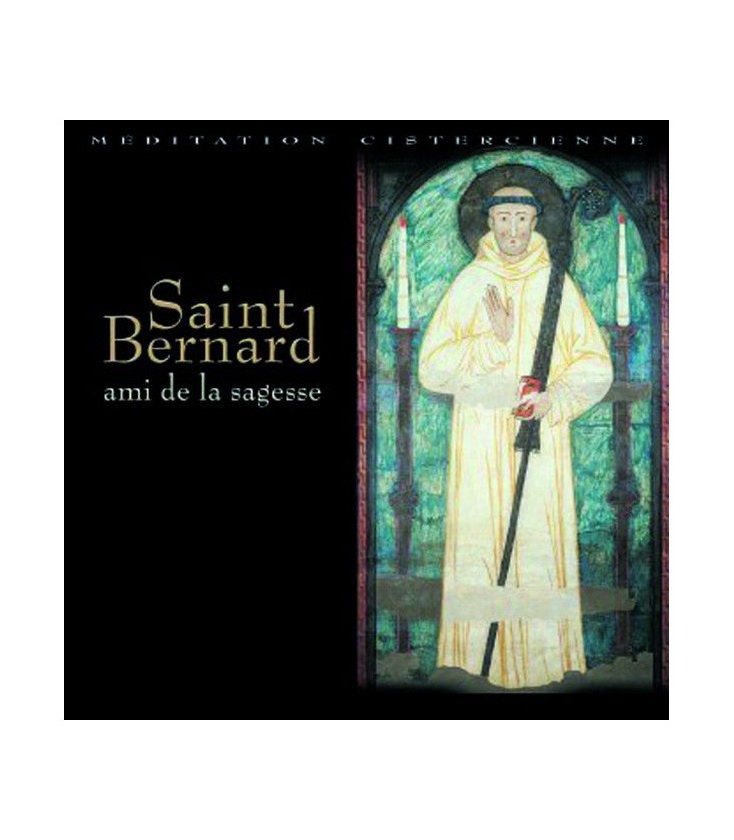 Saint Bernard, ami de la sagesse