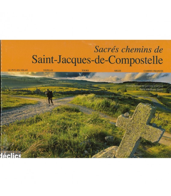 Sacrés chemins de Saint-Jacques-de-Compostelle