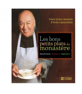 Les bons petits plats du monastère - réconfortants - savoureux - végétariens (Occasion)