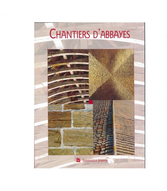 Chantiers d'Abbayes (ed. juillet 2008)