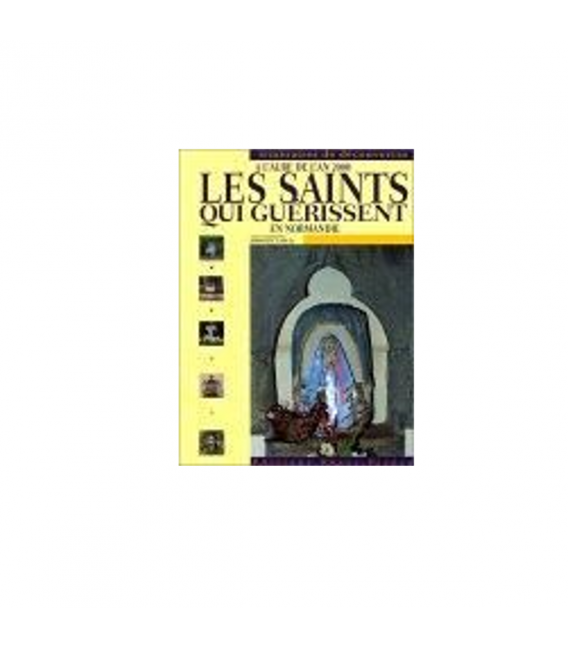 Livre n° 116 - Les saints qui guérissent en Normandie (occasion)