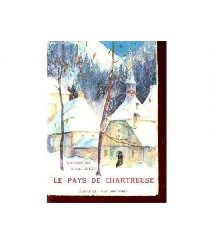 LIVRE N°224 - Le pays de Chartreuse