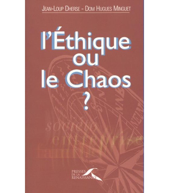 LIVRE - l'étique ou le chaos