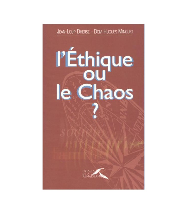 LIVRE - l'étique ou le chaos