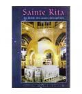 Sainte Rita - La Sainte des causes désespérées