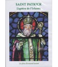 Saint Patrick - L'apôtre d'Irlande