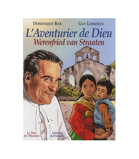 L'Aventurier de Dieu Werenfried van Straaten (BD)