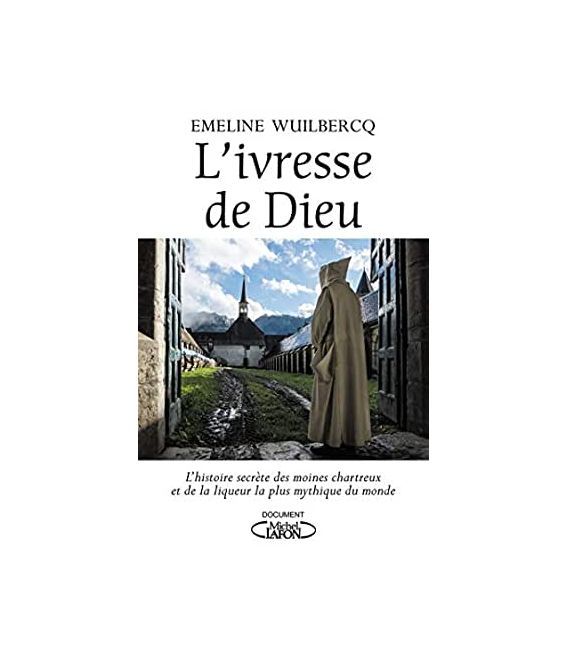 L'ivresse de Dieu - Emeline Wuilbercq (Occasion)