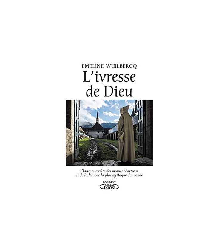 L'ivresse de Dieu - Emeline Wuilbercq (Occasion)