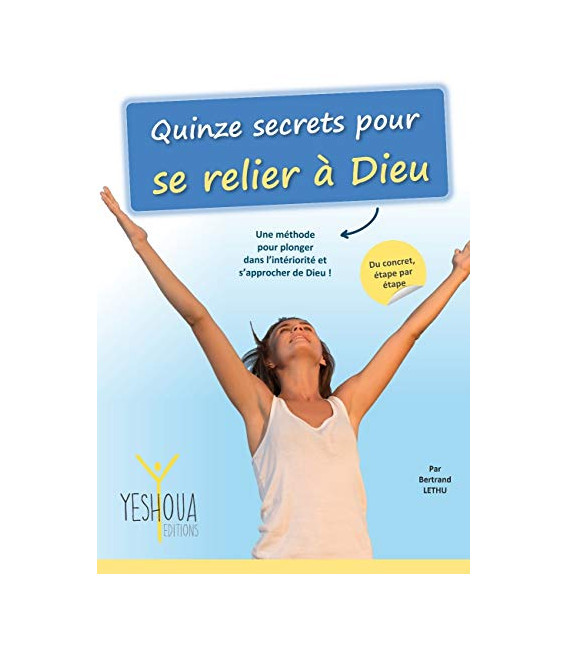 Quinze secrets pour se relier à Dieu (LIVRE)