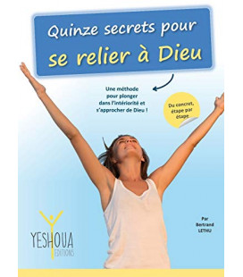 Quinze secrets pour se relier à Dieu (LIVRE)