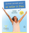 Quinze secrets pour se relier à Dieu (LIVRE)