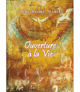 Ouverture à la vie LIVRE (neuf)