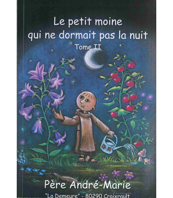 Le petit moine qui ne dormait pas la nuit tome II (neuf)