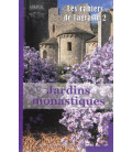 Les cahiers de Lagrasse 2 - Jardins Monastiques