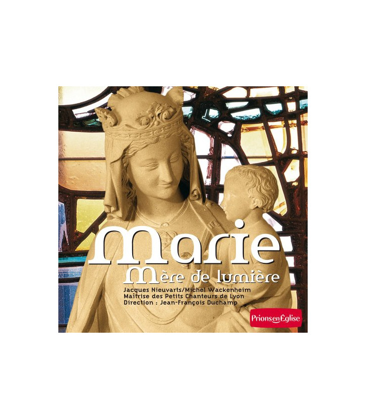 Marie, mère de lumière CD