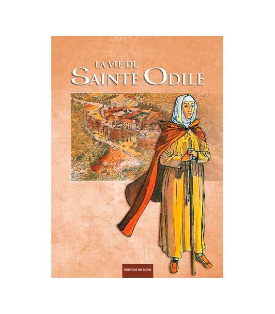 La Vie De Sainte Odile Bd (neuf)