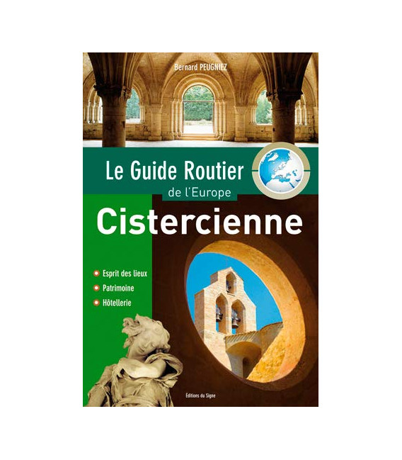 Le Guide Routier De L'Europe Cistercienne