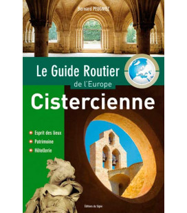 Le Guide Routier De L'Europe Cistercienne