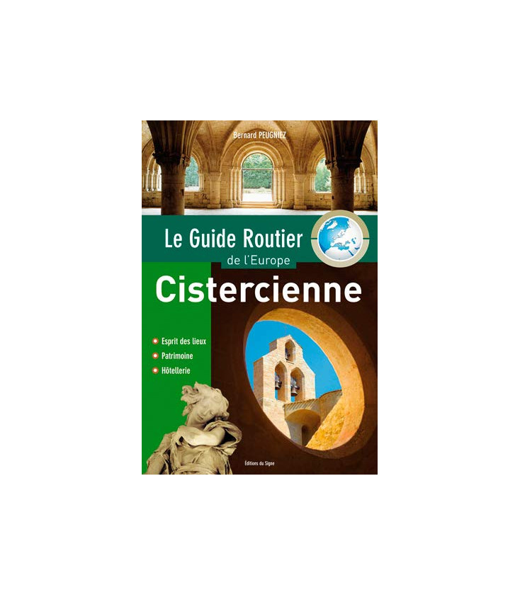 Le Guide Routier De L'Europe Cistercienne