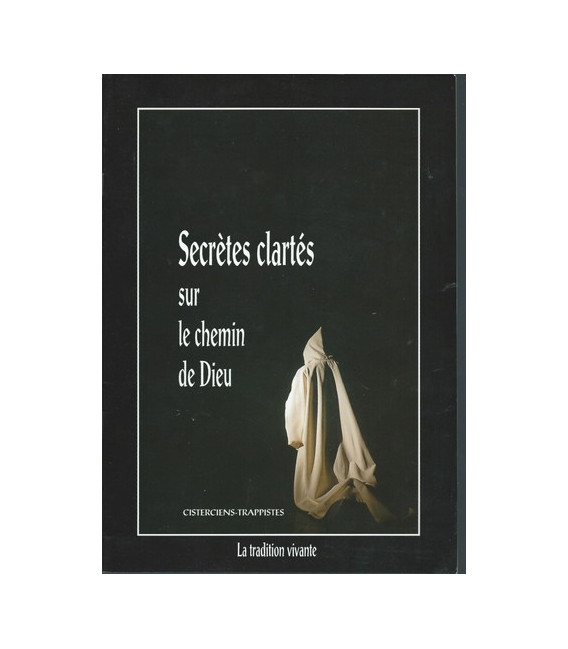 Secrètes clartés sur le chemin de Dieu