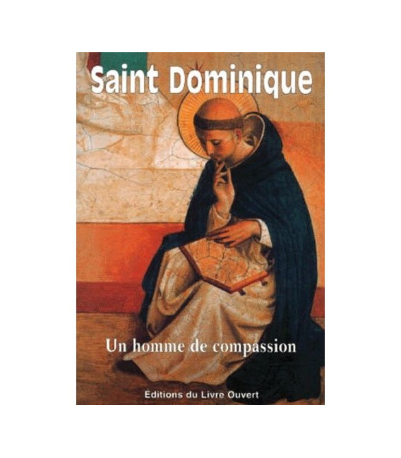 Saint Dominique - Un homme de compassion