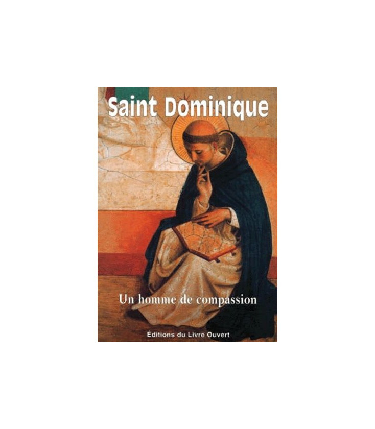 Saint Dominique - Un homme de compassion