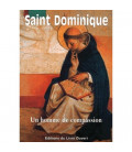 Saint Dominique - Un homme de compassion