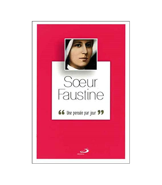 Soeur Faustine Une Pensee Par Jour