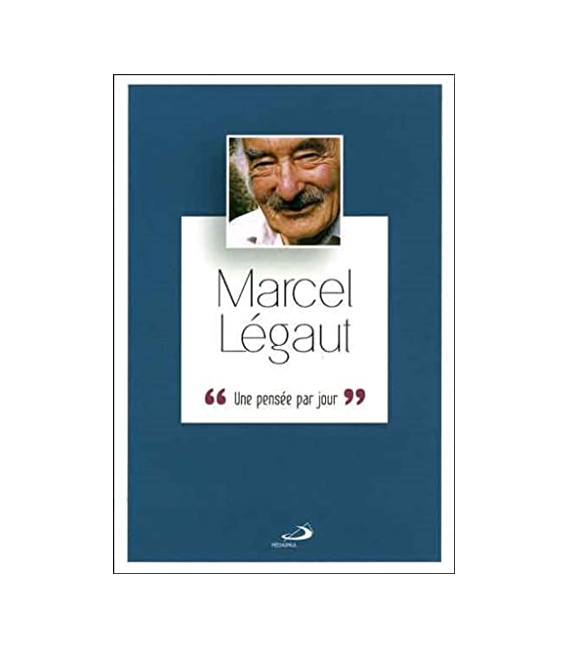 Marcel Légaut - Une pensée par jour