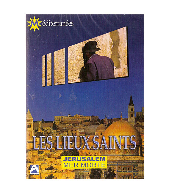 Les lieux saints : Jerusalem - Mer morte