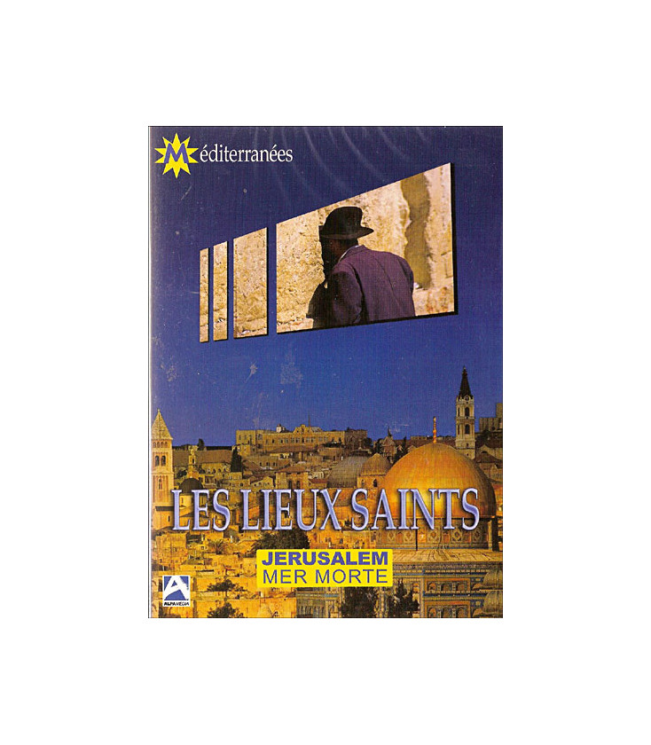 Les lieux saints : Jerusalem - Mer morte