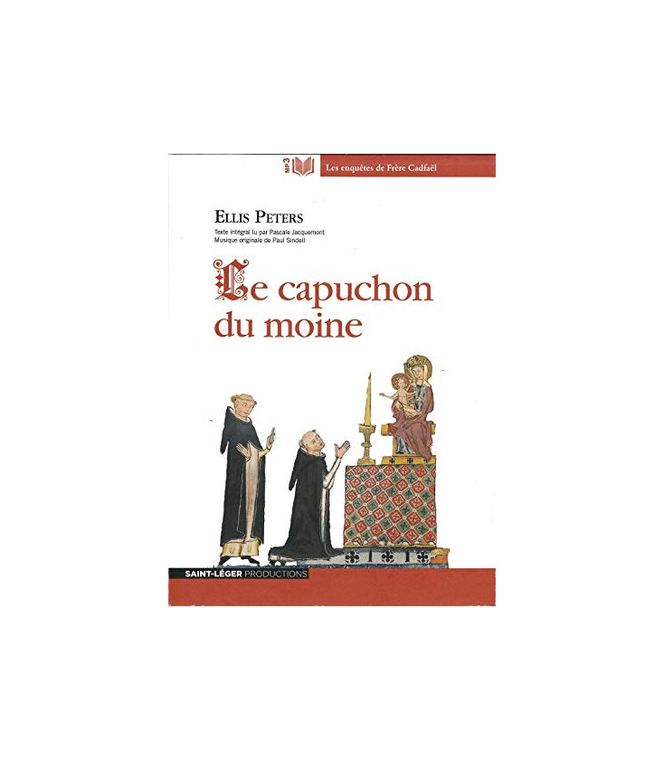 Le capuchon du moine - Texte intégral lu par Pascale Jacquemont