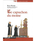 Le capuchon du moine - Texte intégral lu par Pascale Jacquemont