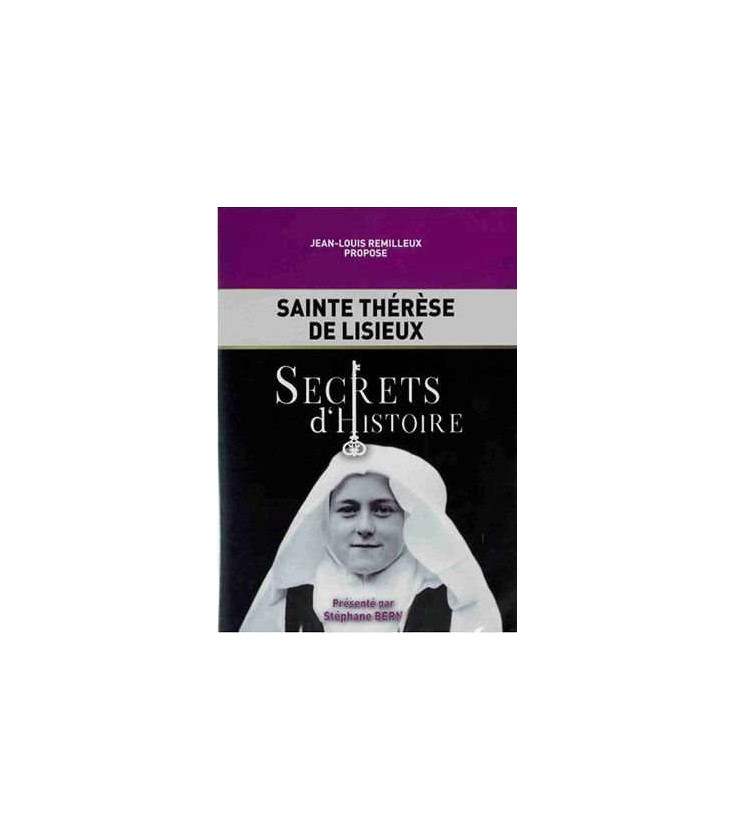 Sainte Thérèse de Lisieux - Secrets d'Histoire