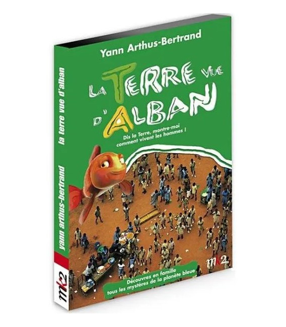 La Terre vue d'Alban - Dis la Terre, montre-moi comment vivent les hommes ! (DVD occasion)