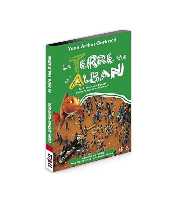 La Terre vue d'Alban - Dis la Terre, montre-moi comment vivent les hommes ! (DVD occasion)