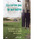 Ca n'arrive Pas qu'aux Autres - Les accidents de la route ne sont pas une fatalité pour les jeunes