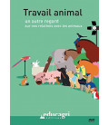 Travail animal - Un autre regard sur nos relations avec les animaux