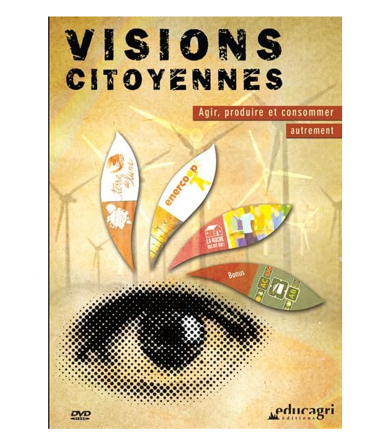 Visions citoyennes - Agir, produire et consommer autrement