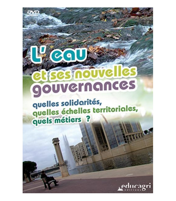 Eau et ses nouvelles gouvernances - Quelles solidarites, quelles echelles territoriales, quels métiers ?