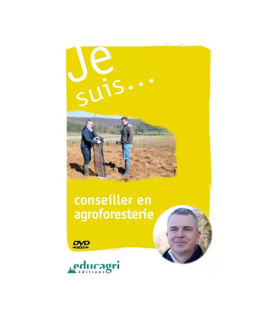 Je suis... conseiller en agroforesterie