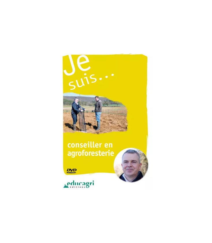 Je suis... conseiller en agroforesterie