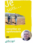 Je suis... conseiller en agroforesterie